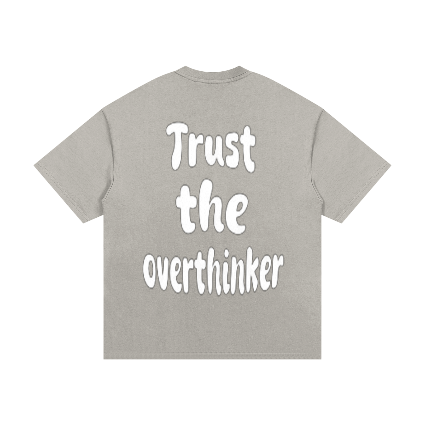 Trust The Overthinker T-Shirt